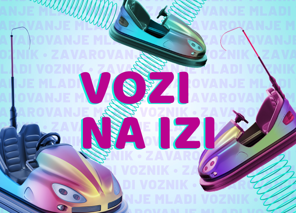 vozi na izi, ne pozabi moje prve avto police