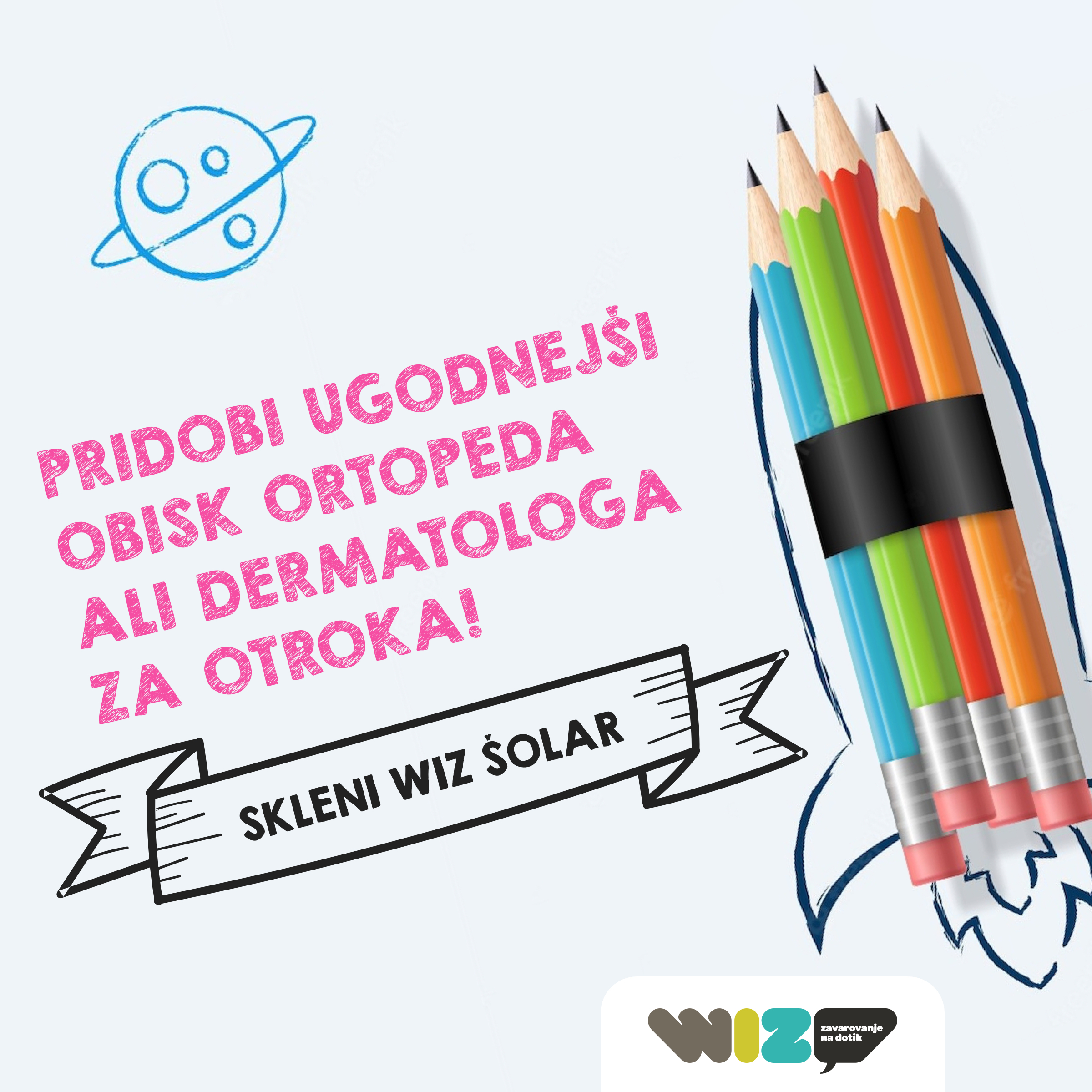 raketa, barvice, ugodnost, wiz šolar, ambulanta zdravje, popust pri dermatologu in ortopedu